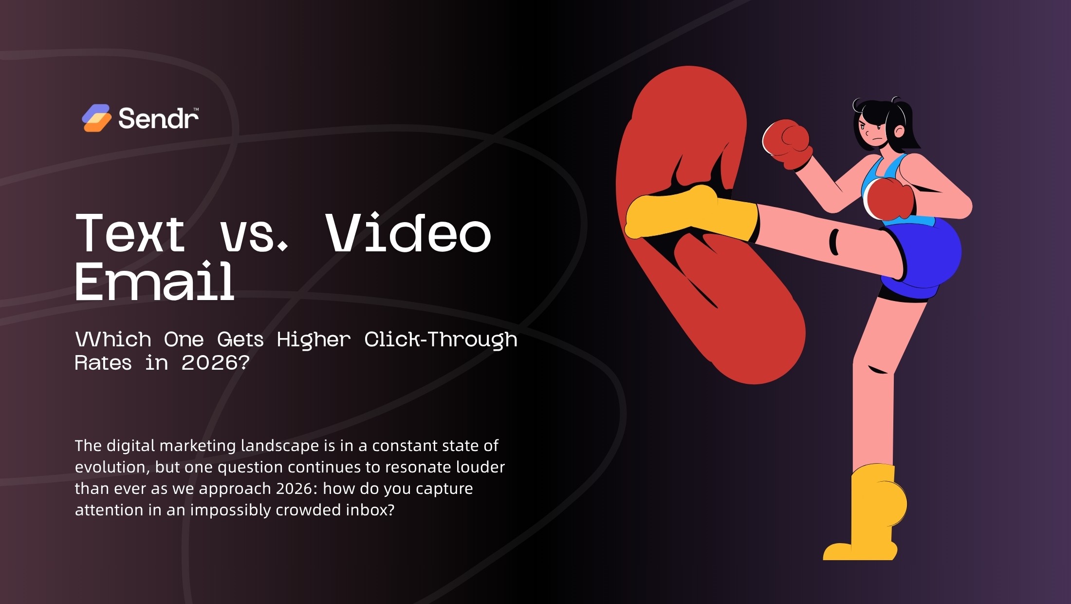 Text vs. Video Email: Which One Gets Higher Click-Through Rates in 2026?