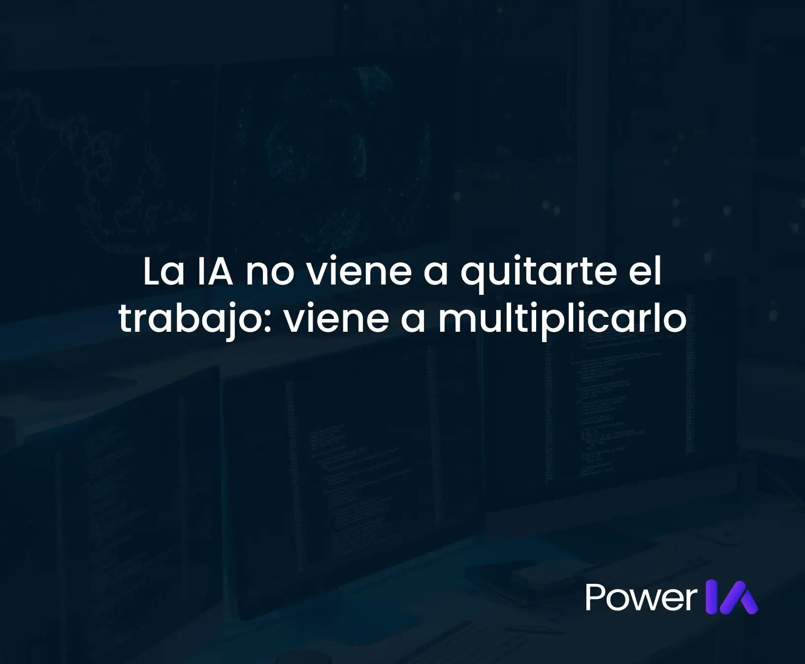 La IA no viene a quitarte el trabajo: viene a multiplicarlo