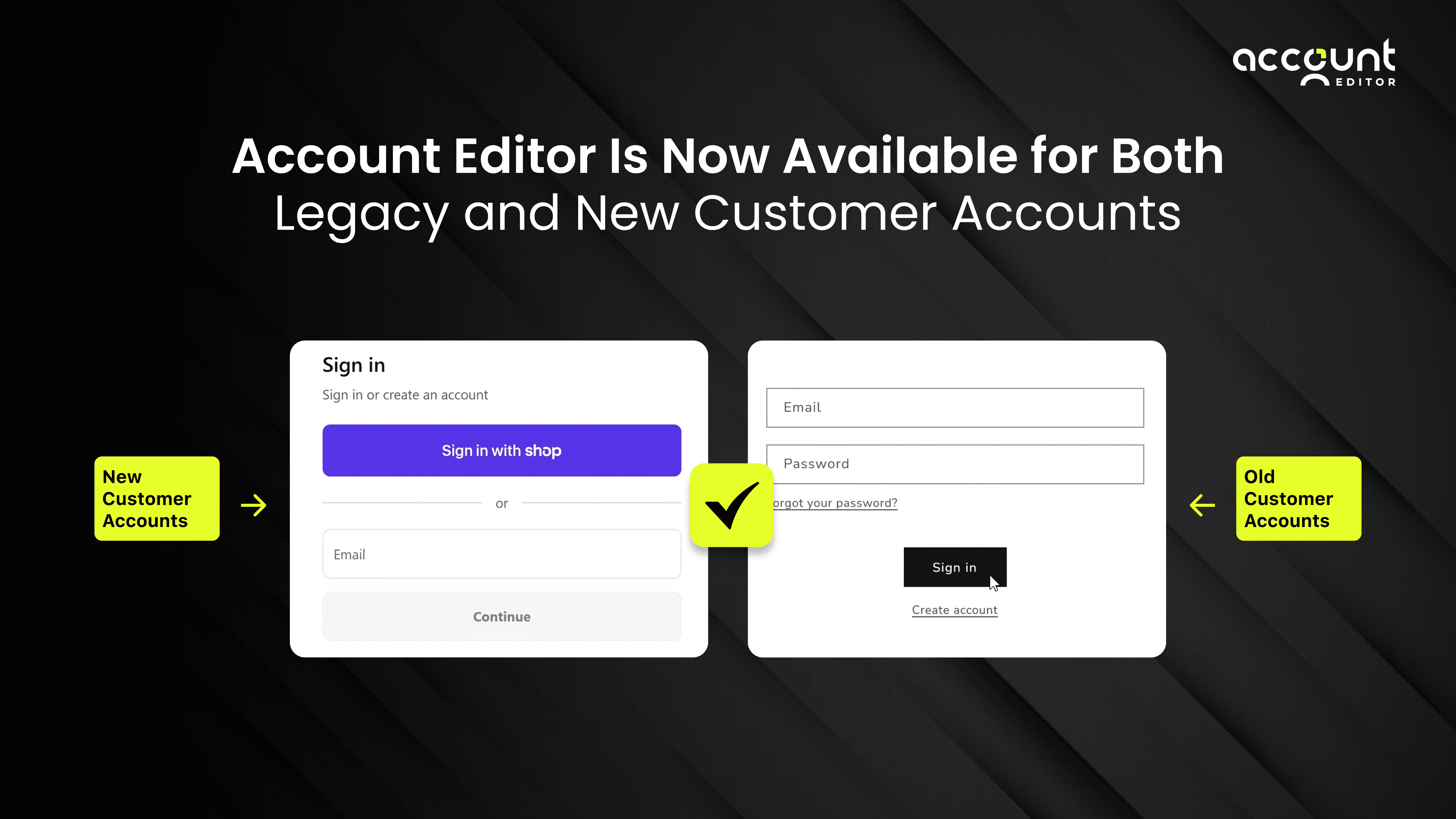 Account Editor supports order editing on both legacy and new customer accounts
