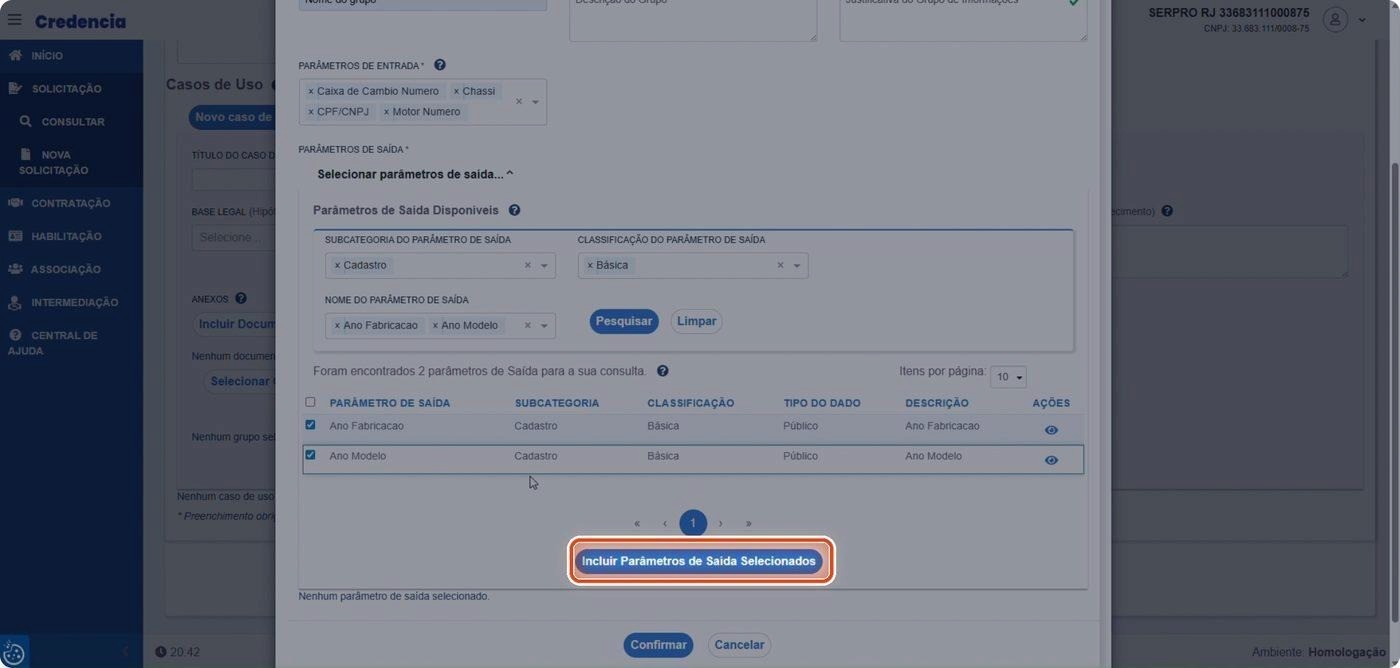 Captura de tela de referência do Credencia para Passo 5 — Incluir parâmetros de saída selecionados. Contexto: 22 — Parâmetros de Saída.