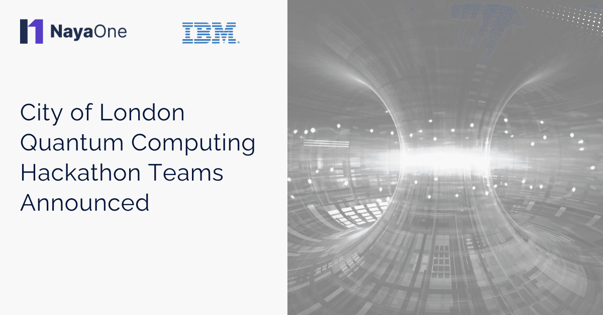 City of London Quantum Computing Hackathon Teams Announced