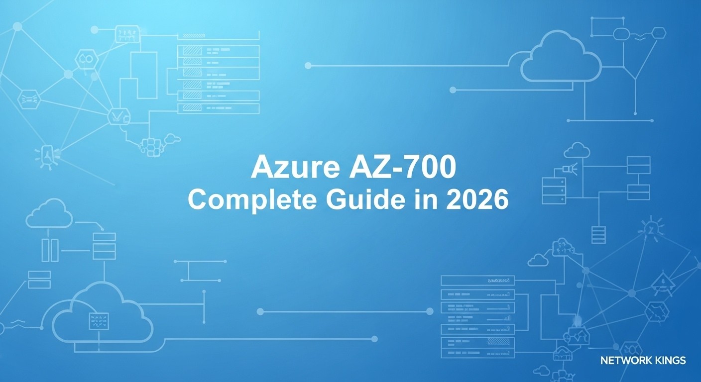 Azure AZ-700 Complete Guide in 2026