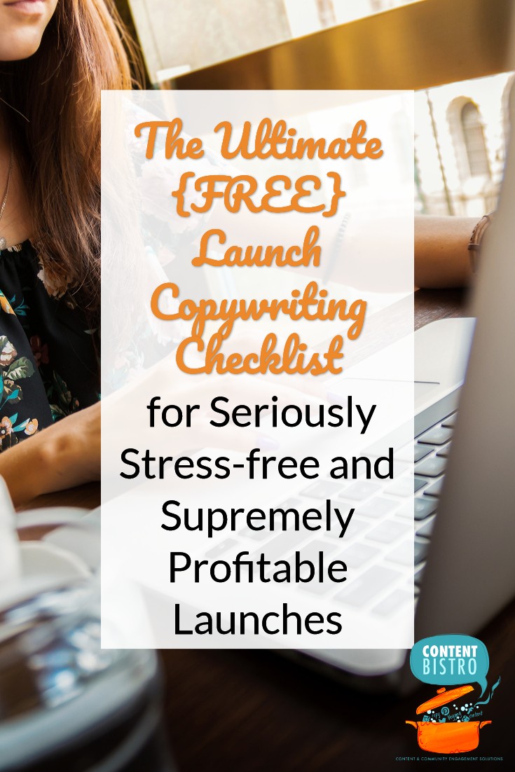 Launching online? Scoop up the Ultimate Launch Copywriting Checklist… FREE! (post)