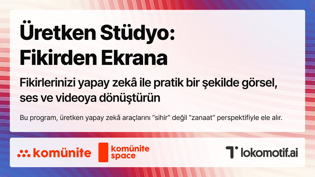 Üretken Stüdyo: Fikirden Ekrana — AI ile net medya akışı ve profesyonel çıktılar