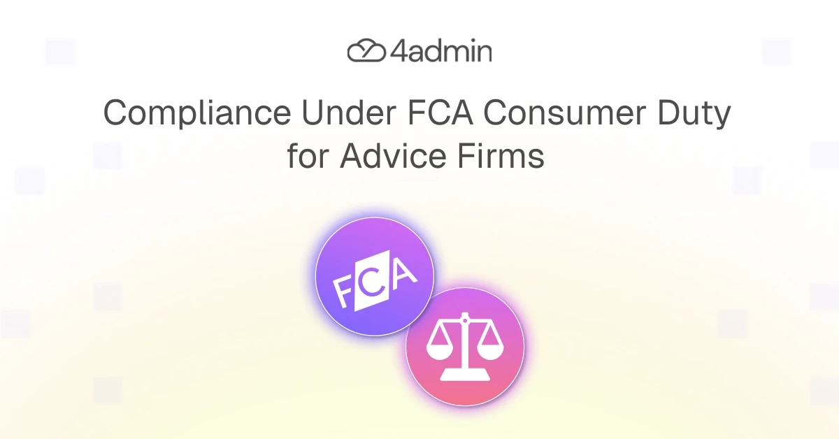 FCA Consumer Duty in 2026: What Compliance Looks Like for Advice Firms