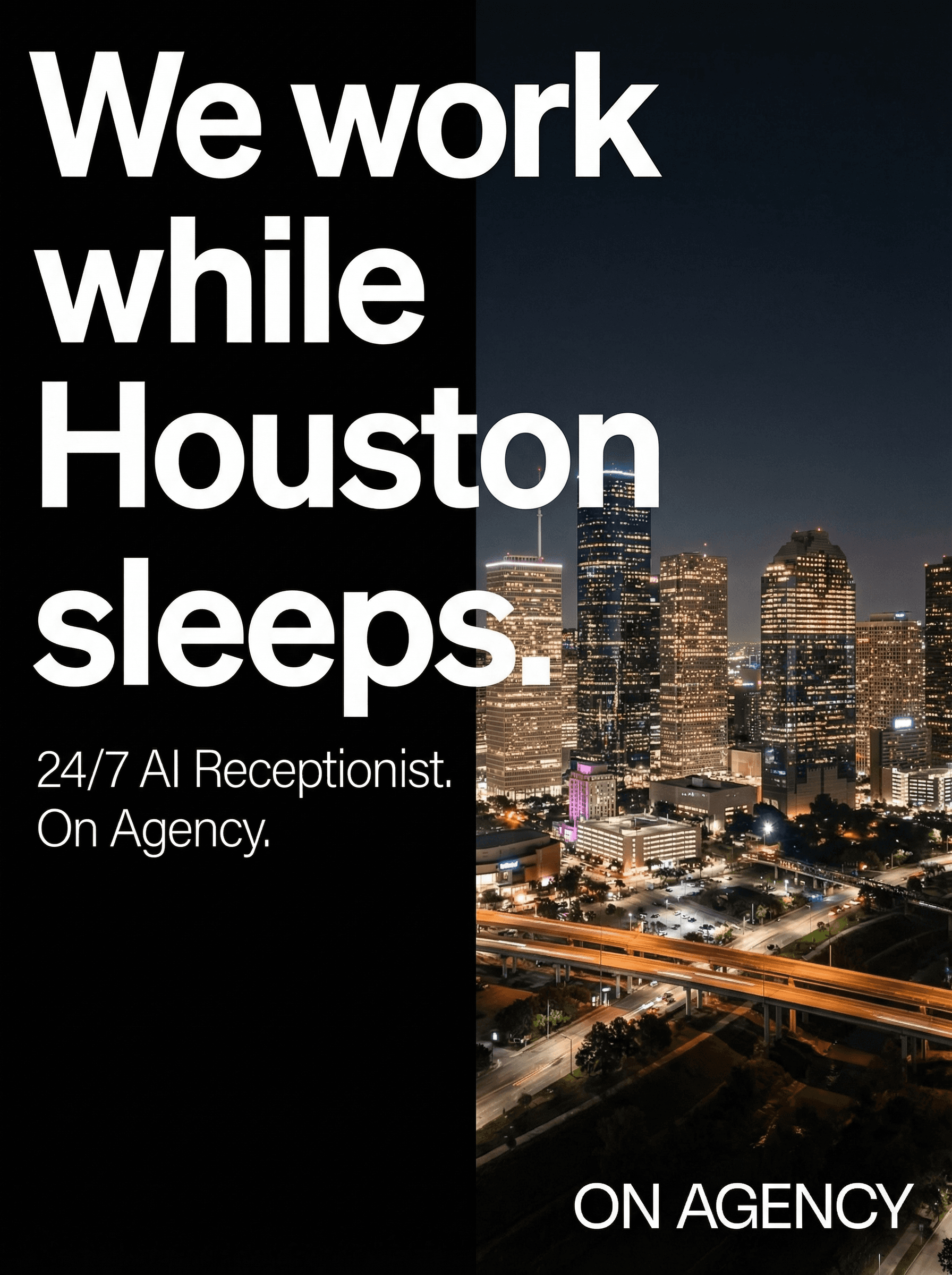We work while houston sleeps
