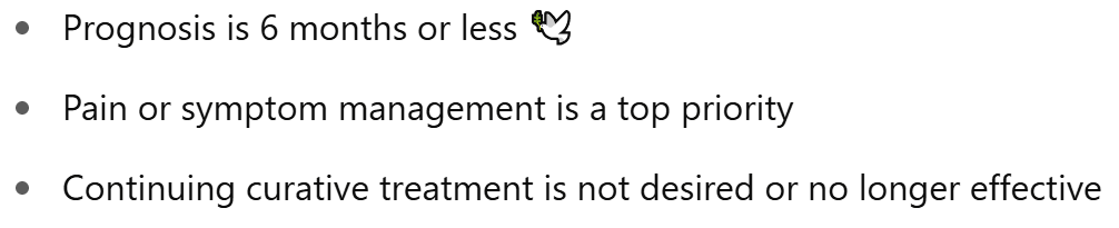 You Might Need Hospice/Palliative Care If: