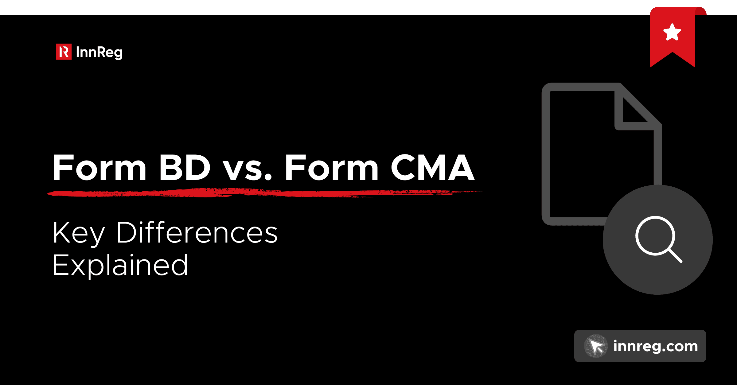 Form BD vs. Form CMA: Key Differences Explained