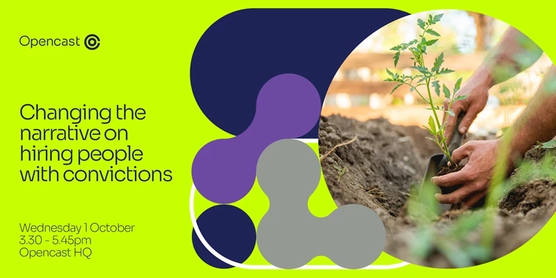 Event graphic with the text "changing the narrative on hiring people with convictions" with an image of a persons hands planting a sappling into some soil