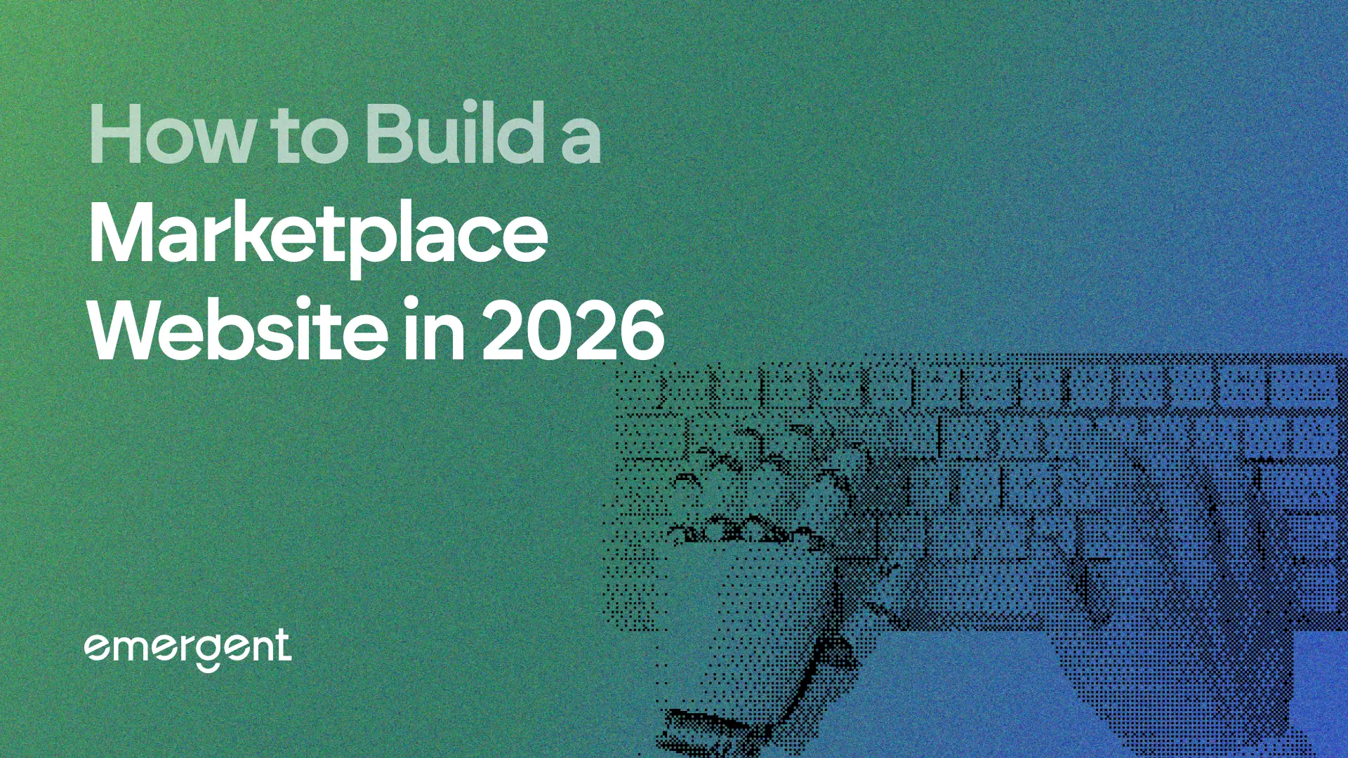 How to Build a Marketplace Website in 2026 (Complete Guide)