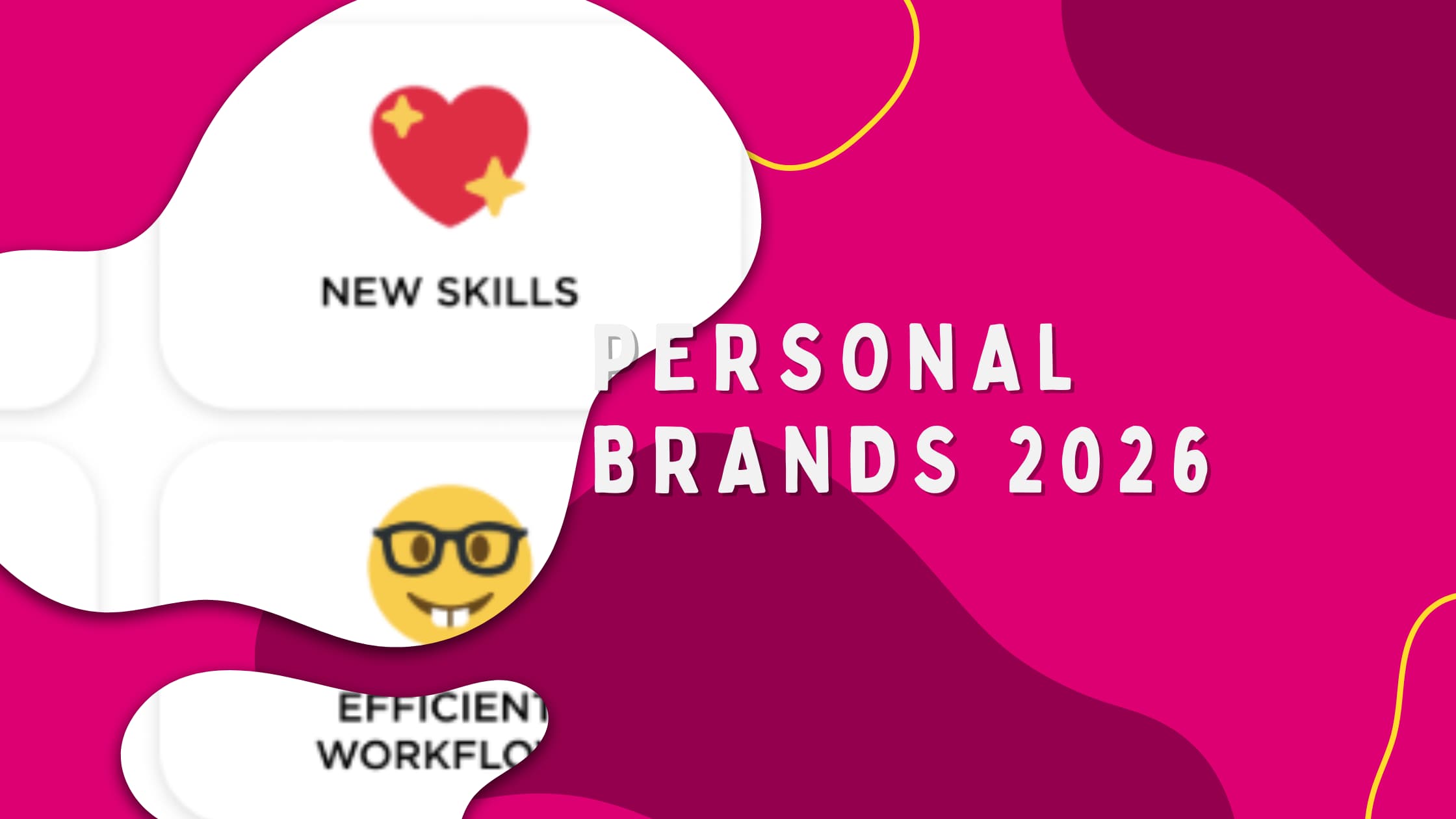 Grafische Darstellung zum Thema Personal Brands 2026 mit Fokus auf Persönlichkeit, neue Skills und effiziente Workflows. Visualisierung moderner Markenbildung und persönlichem Wachstum im Social Media Kontext.
