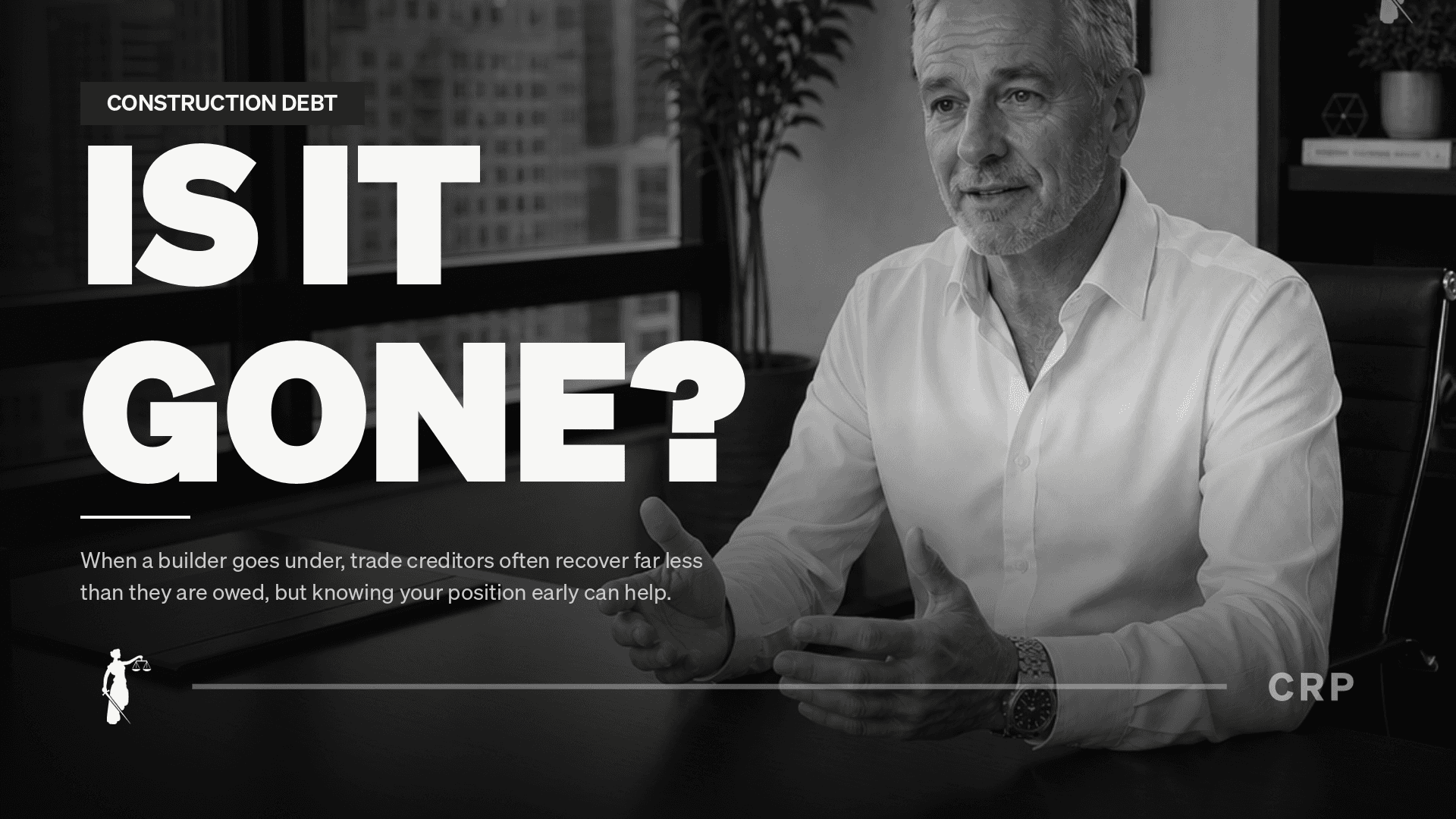 CRP video thumbnail about trade creditors and construction liquidation