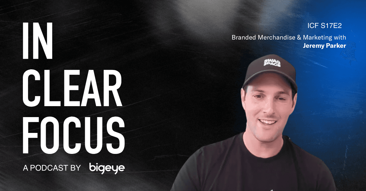 Podcast cover art for In Clear Focus episode Branded Merchandise & Marketing with Jeremy Parker