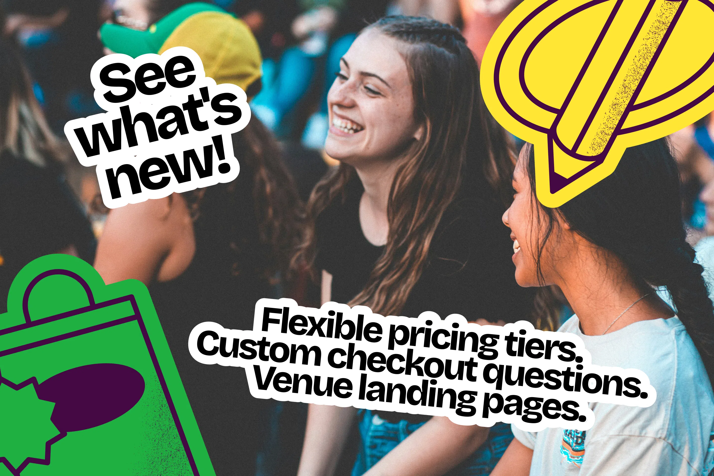 Custom checkout questions, flexible pricing, and venue landing pages