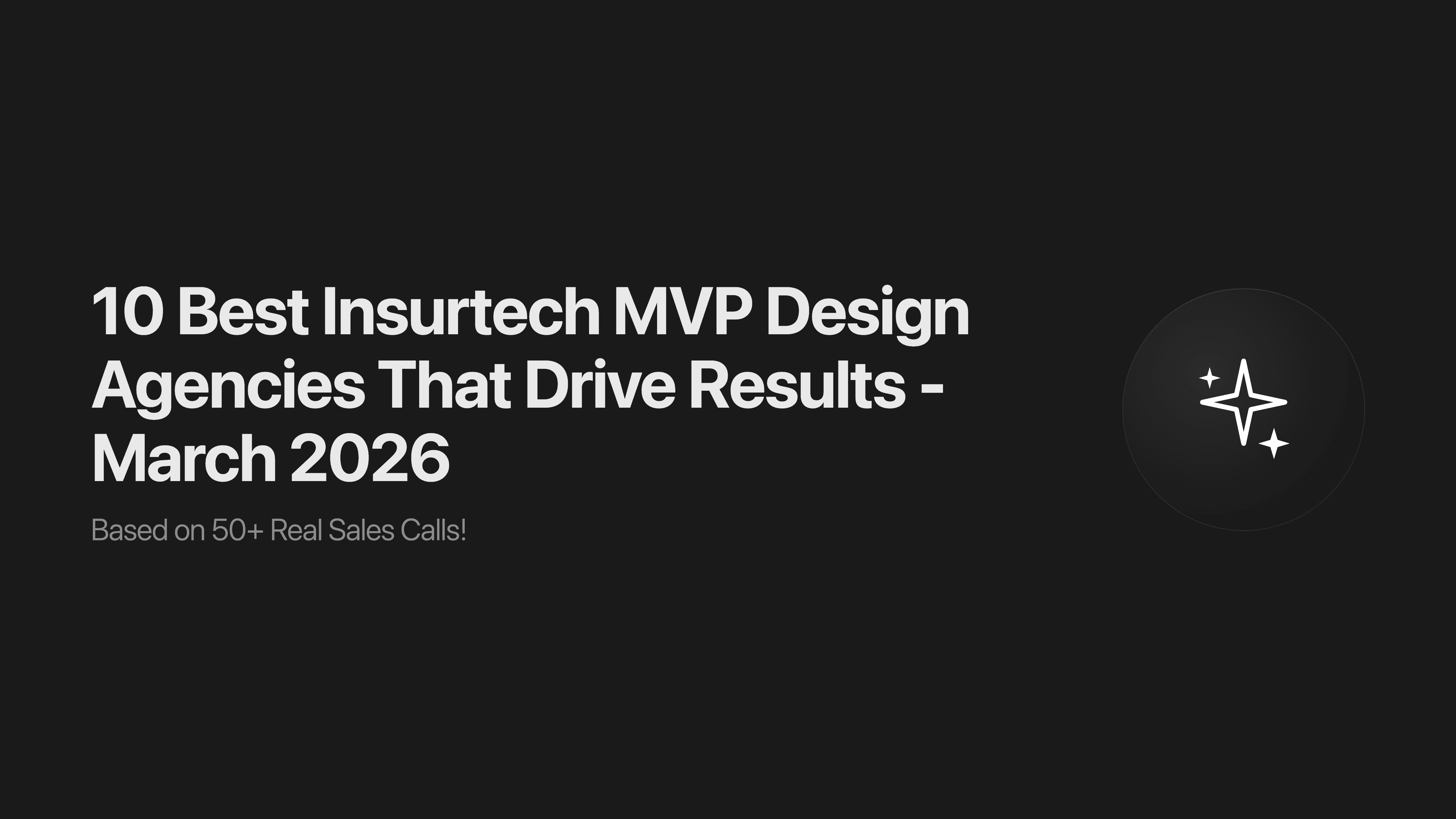 10 Best Insurtech MVP Design Agencies That Drive Results - March 2026