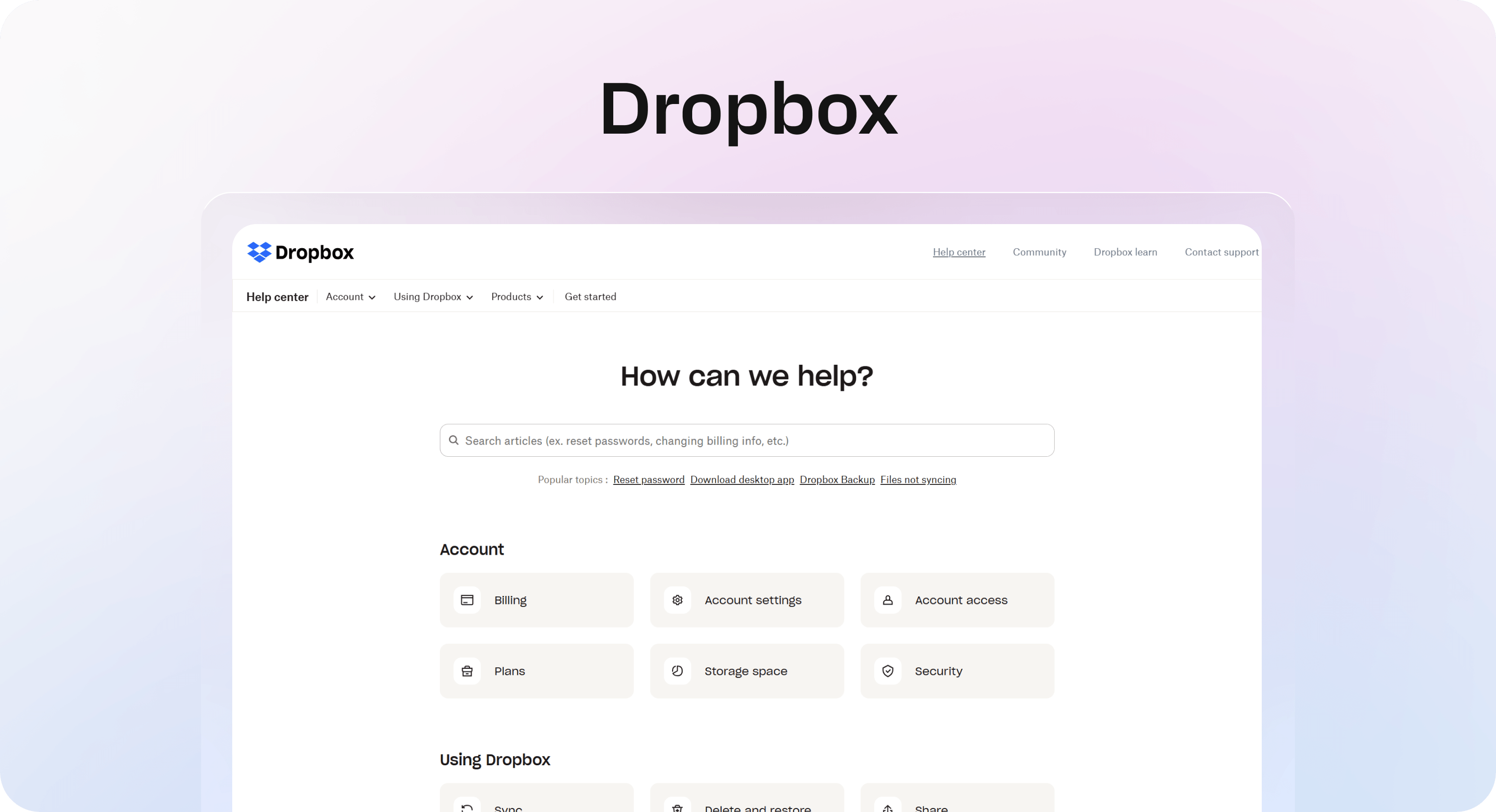 Dropbox Help Center homepage with search, popular topics, and account support categories.