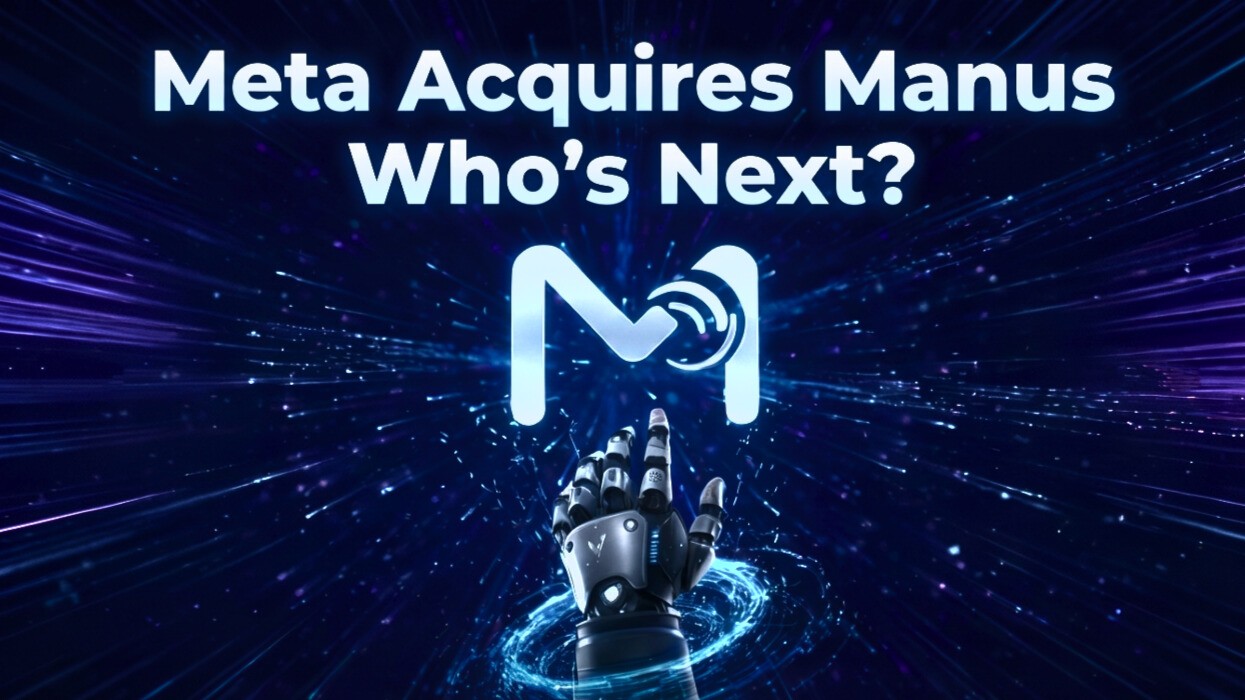 Meta Acquires Manus, Who’s Next?