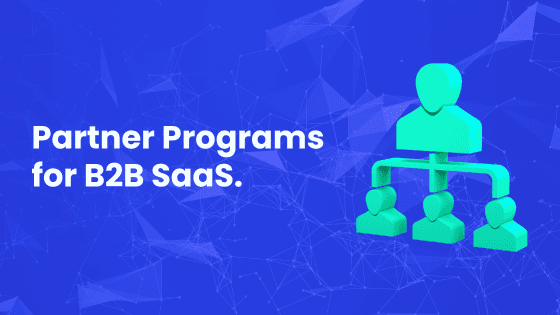 Five types of partner programs for B2B SaaS companies