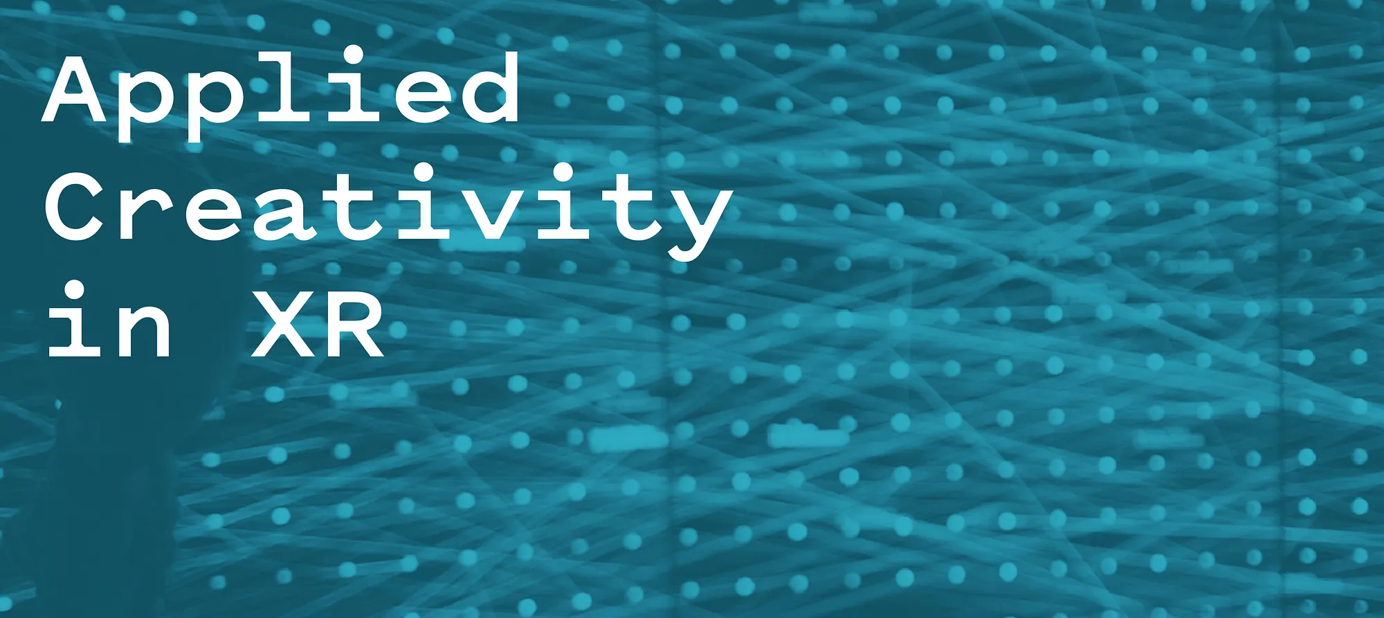 A digital graphic featuring the text "Applied Creativity in XR" against a dynamic, abstract background of overlapping blue lines and dots, reflecting innovative design and technology concepts, relevant for Rob Harrigan Design.