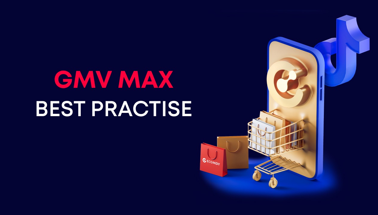 gmv-max-tiktok-best-practices