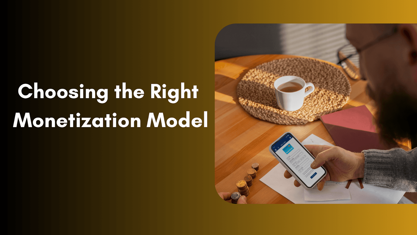 Right Monetization Model