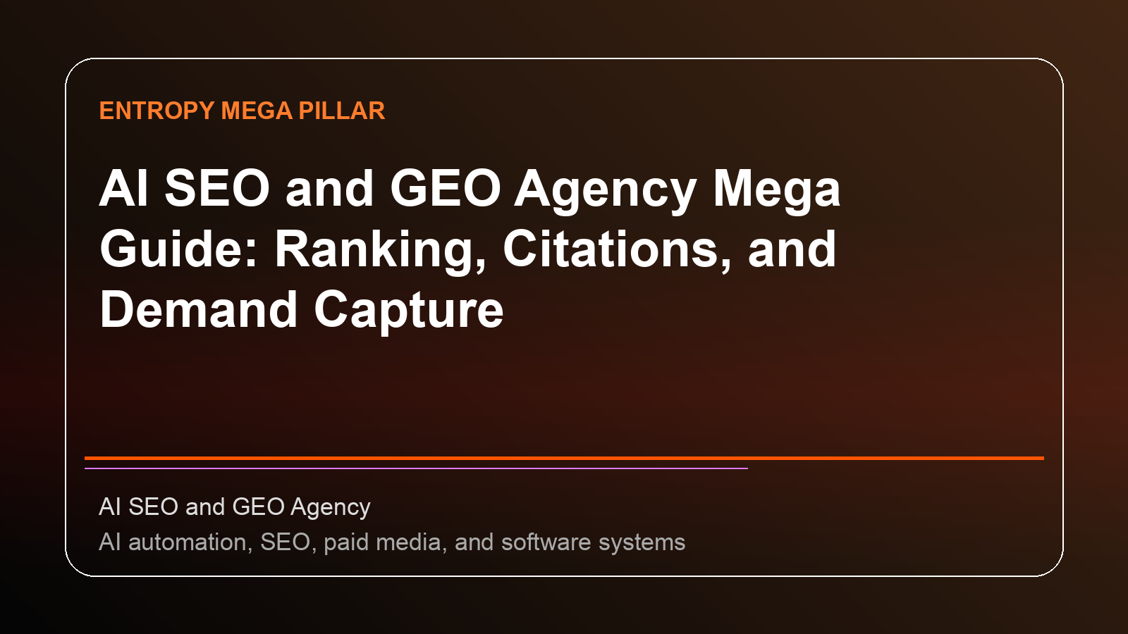 AI SEO and GEO Agency Mega Guide: Ranking, Citations, and Demand Capture