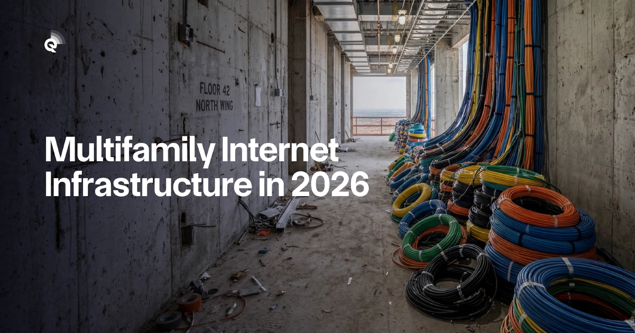 Multifamily Internet Infrastructure in 2026: A Decision Guide for Property Managers and HOA Boards