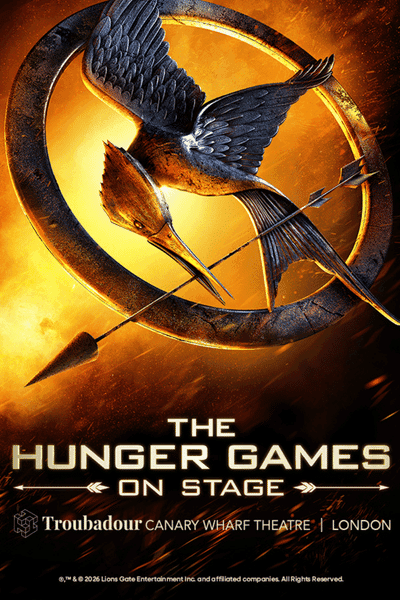 The Hunger Games On Stage at the custom built theatre Troubadour Canary Wharf in London