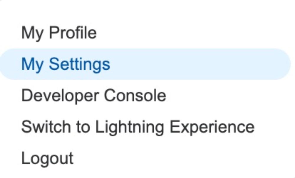 Salesforce Classic 'My Settings' menu, listing options like Personal Information, Change My Password, Language & Time Zone, and Reset My Security Token.