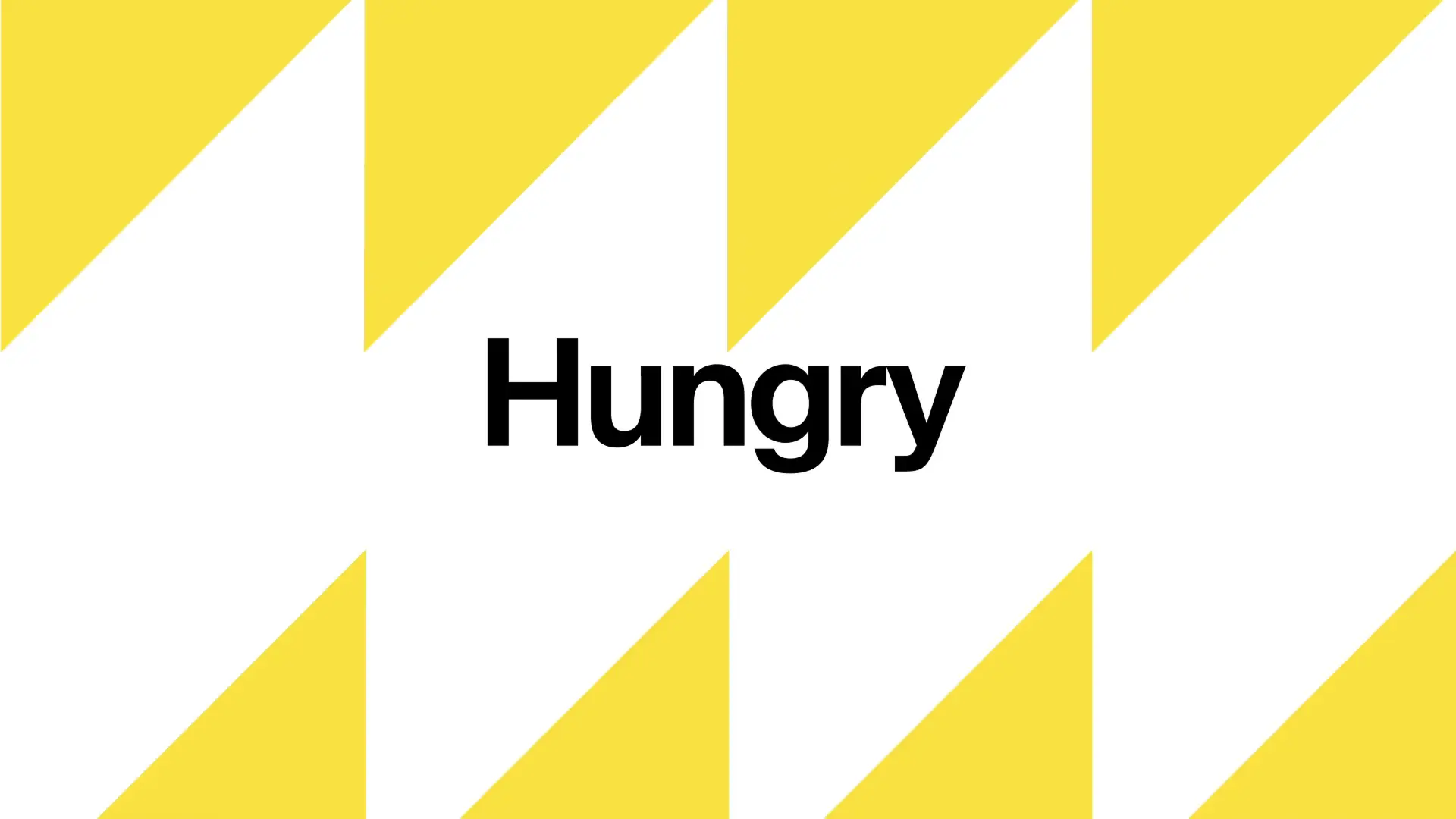 The word “hungry” in the center of the screen with yellow and white stripes.