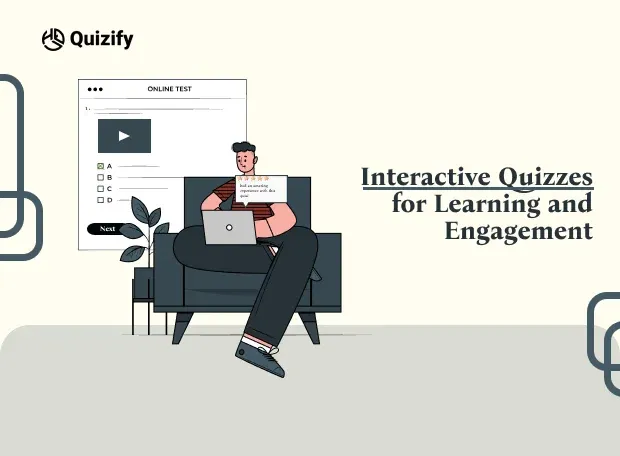 The Benefits of Interactive Quizzes for Learning and Engagement
