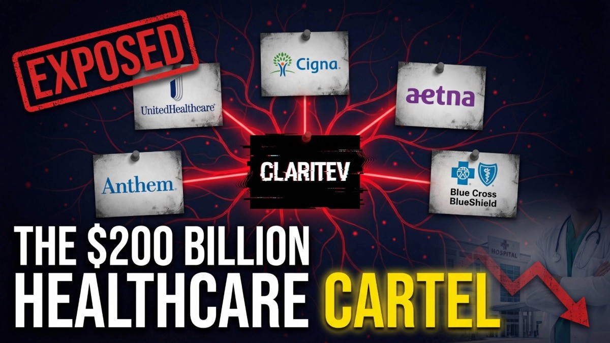 YouTube video thumbnail with bold text reading 'The $200 Billion Healthcare Cartel' with 'Exposed' stamped in red. Logos of major health insurers — UnitedHealthcare, Cigna, Aetna, Anthem, and Blue Cross BlueShield — are pinned around a central 'Claritev' logo, connected by red lines against a dark background with a hospital and downward arrow.