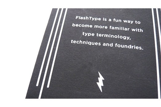 A card box with text: Flashtype is a fun way to become more familiar with type terminology, techniques and foundries.