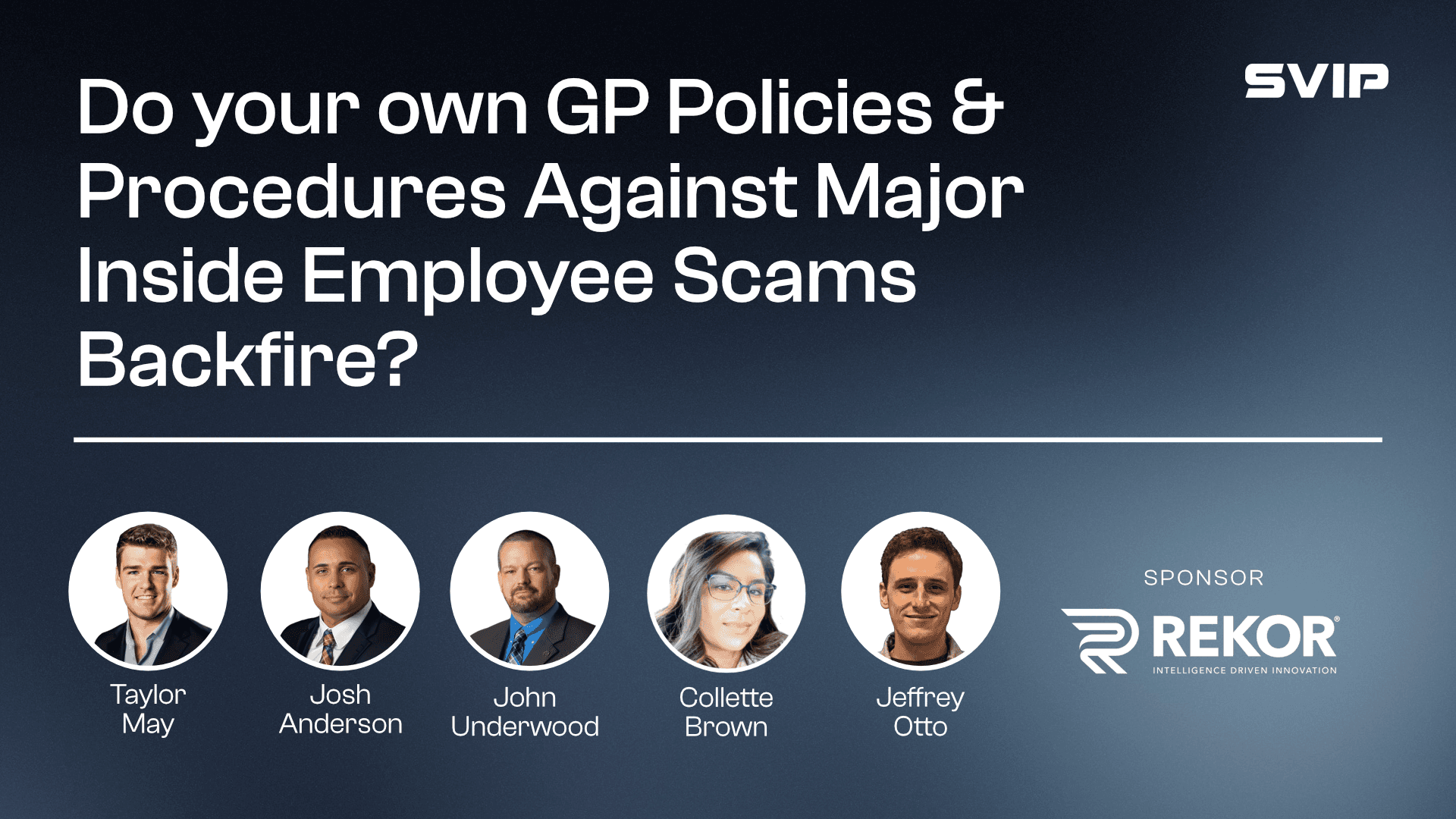 Do your own GP Policies & Procedures Against Major Inside Employee Scams Backfire? - SVIP