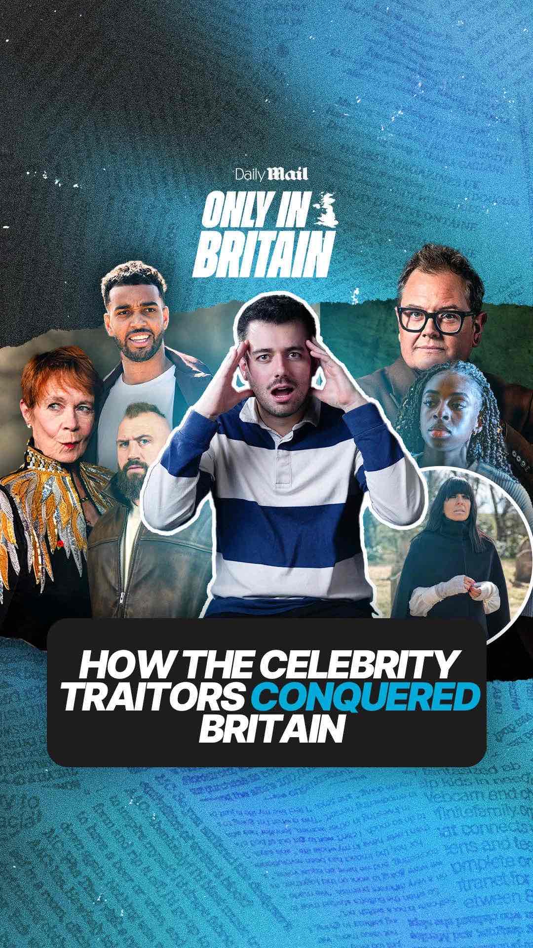 Only in Britain by Daily Mail analysing how celebrity TV show The Traitors became a cultural phenomenon