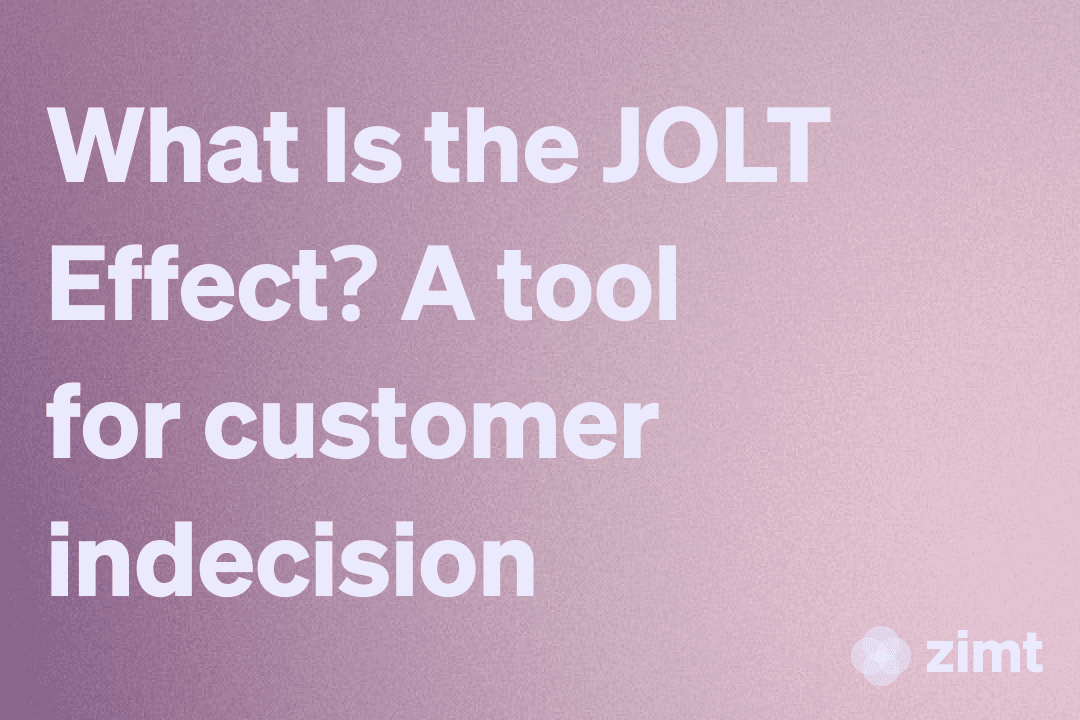 What Is the JOLT Effect? A tool for customer indecision