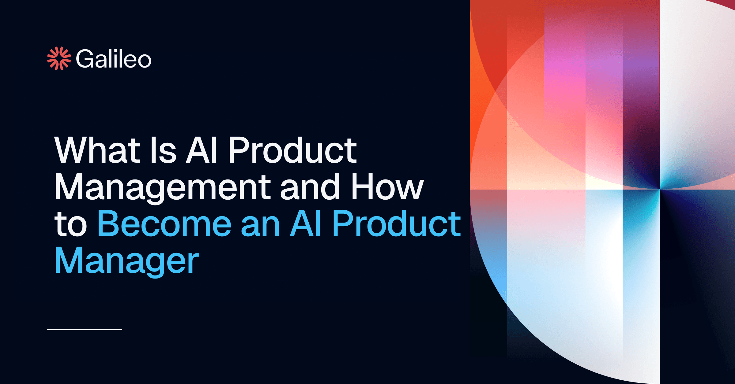 What Is AI Product Management? | Galileo