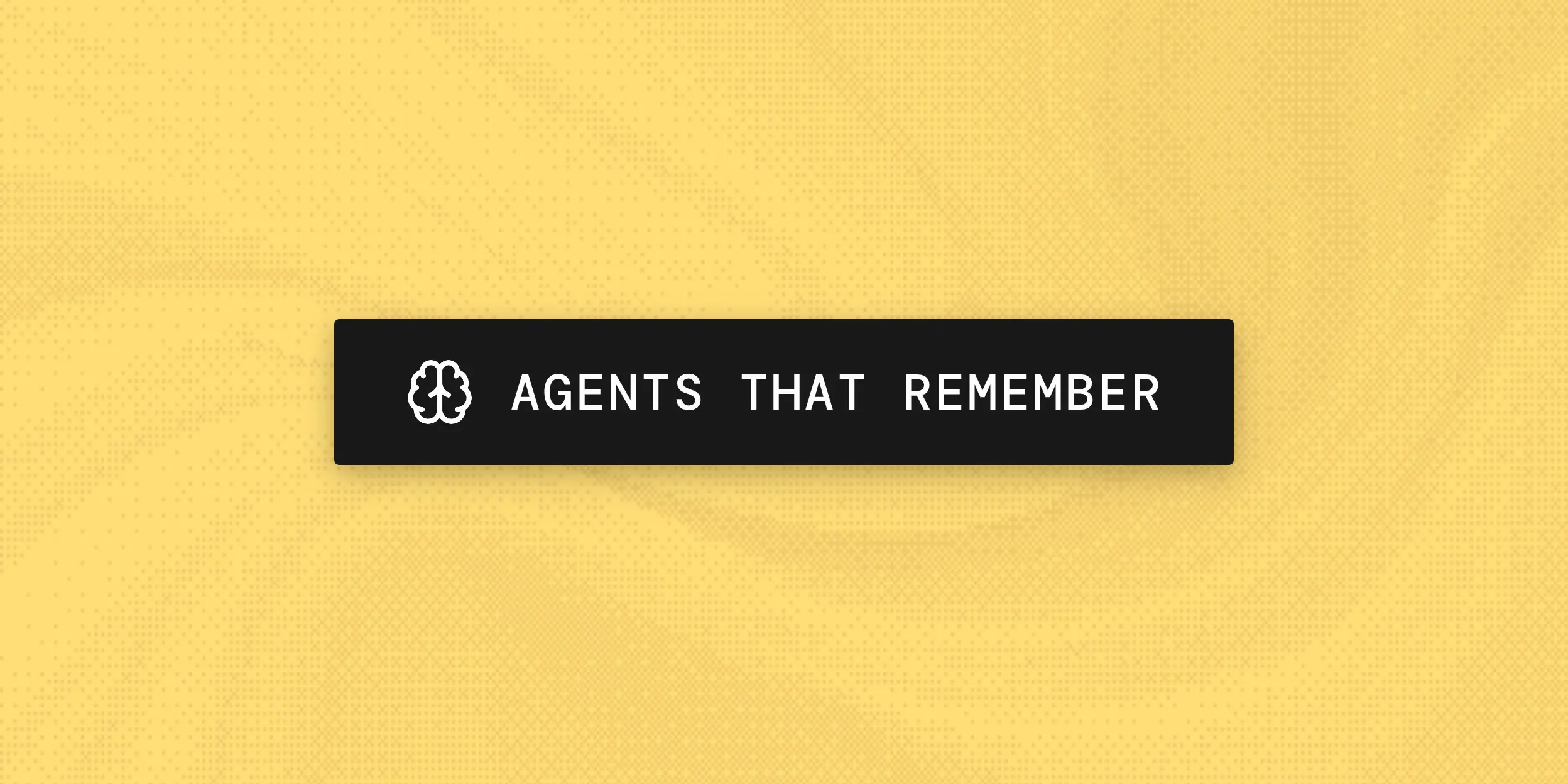 Build an AI Agent That Remembers Your Users