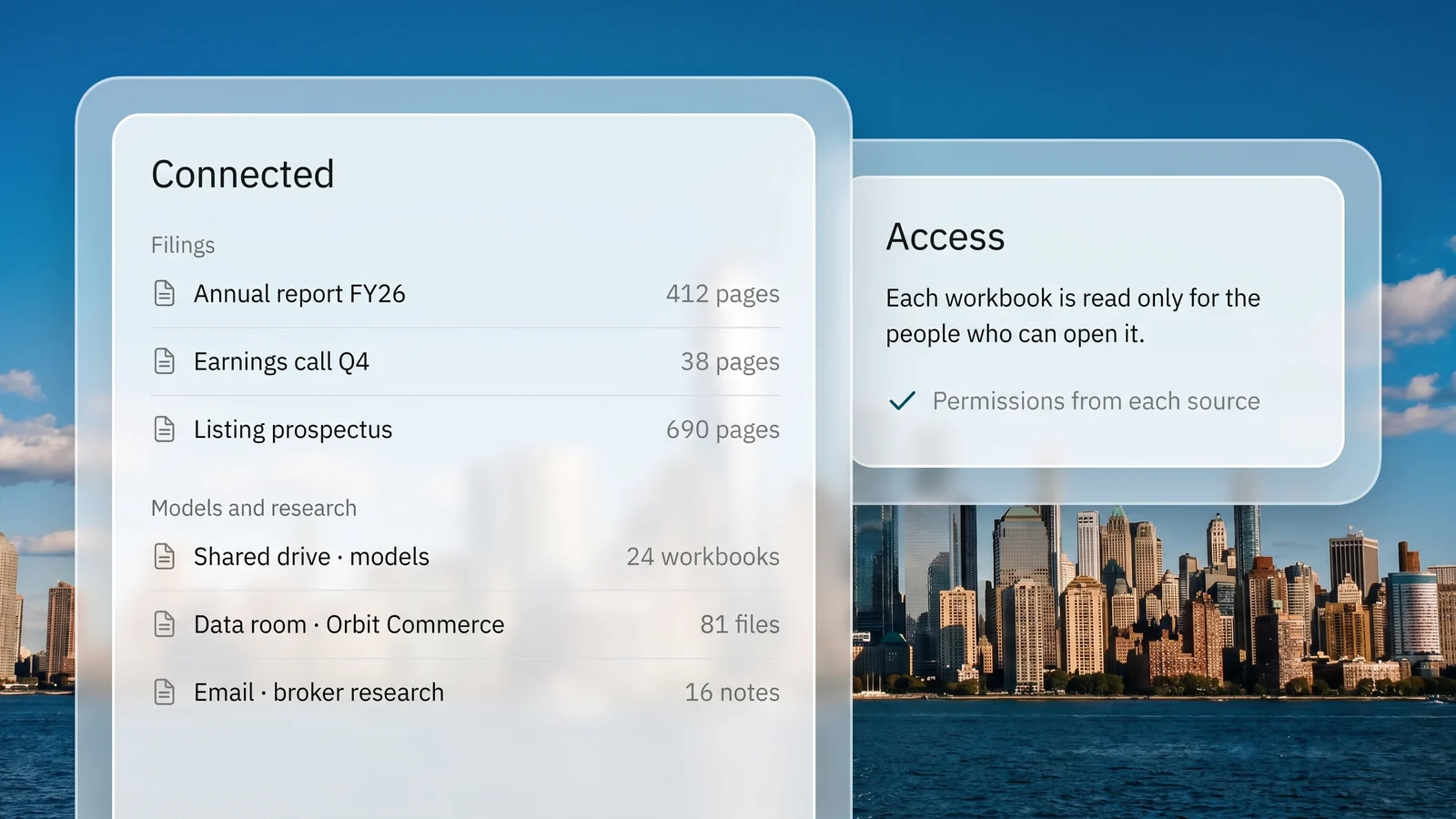 Filings, model workbooks, a data room and broker research connected in one place, with access following each source system