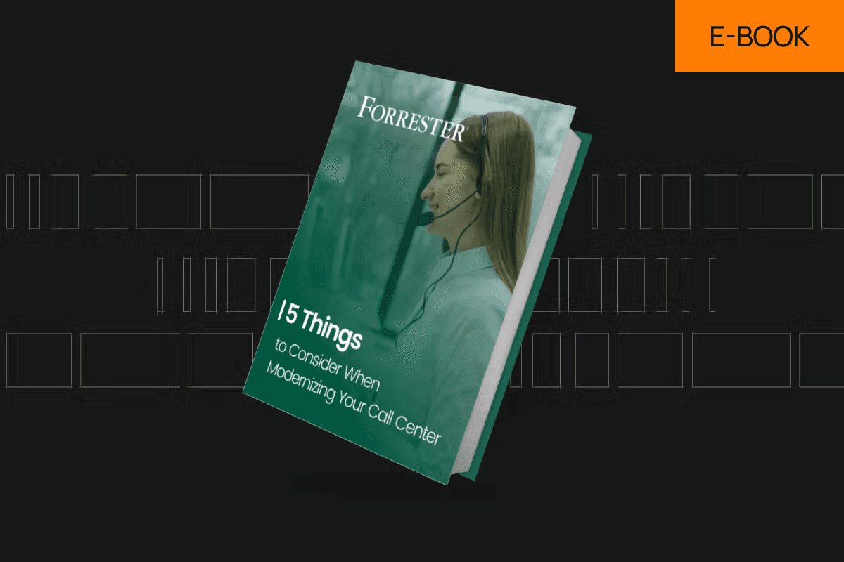 Forrester: five things to consider when modernizing your call center