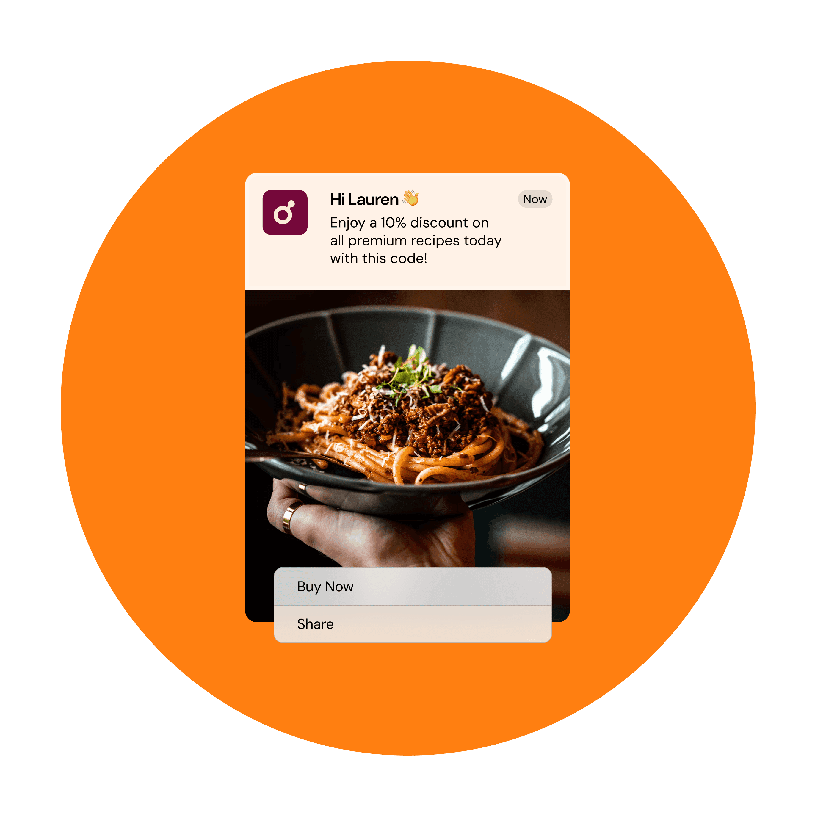 App notification reads "Hi Lauren. Enjoy a 10% discount on all premium recipes today with this code." with buttons "Buy Now" and "Share" and a photo of a pasta dish
