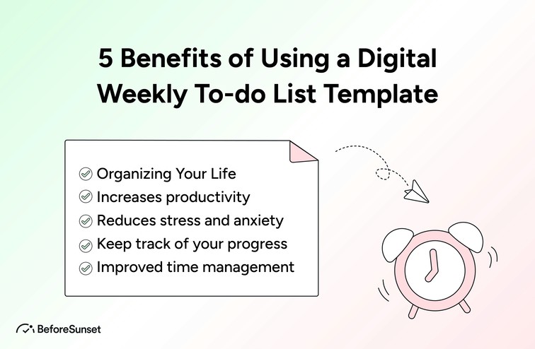 5 Benefits of Using a Digital Weekly To-do List Template