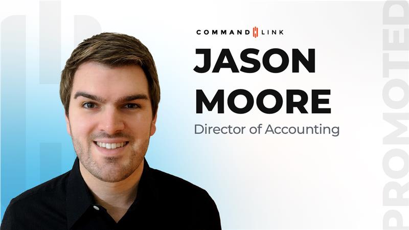 Jason Moore promoted to Director of Accounting at CommandLink, shown in a professional headshot.