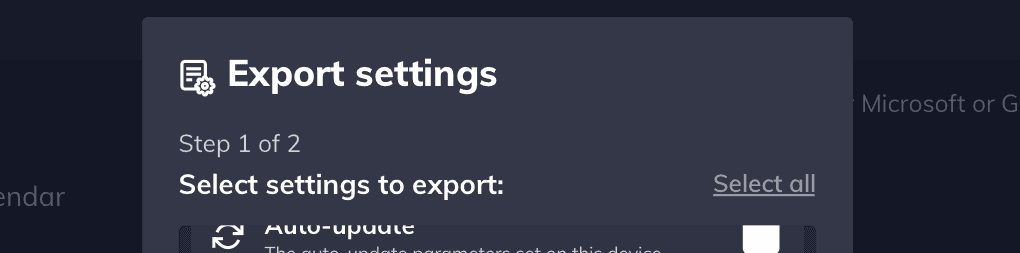 A snippet of the export settings flow, where users would select the settings to export and create a configuration file