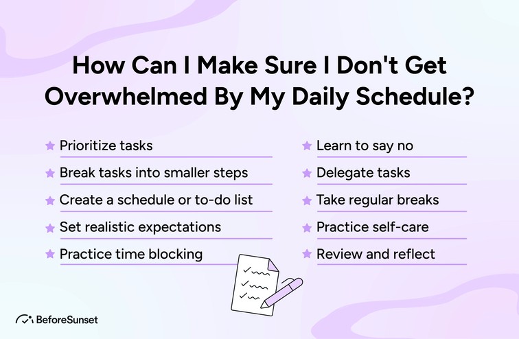 How Can I Make Sure I Don't Get Overwhelmed By My Daily Schedule?