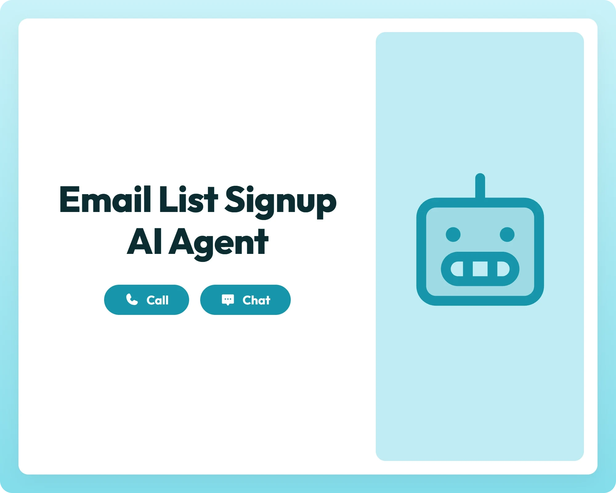 ai registration agent supporting email list signups with call and chat tools beside a robot icon panel