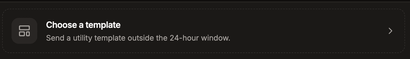 The Choose a template bar reading Send a utility template outside the 24-hour window.