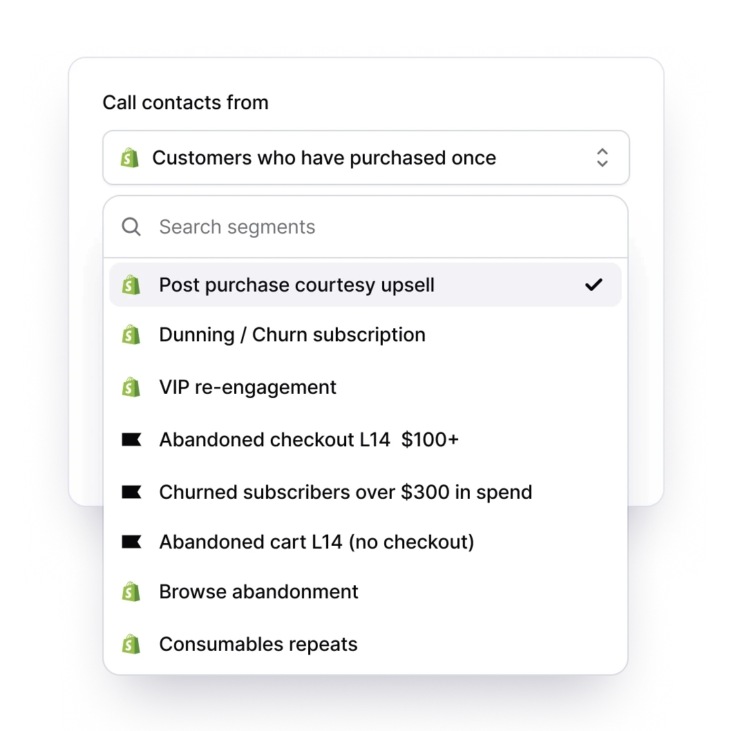 Shopify customer segments dropdown showing targeted lists like VIP re-engagement, abandoned checkout, and churned subscribers for outbound calls