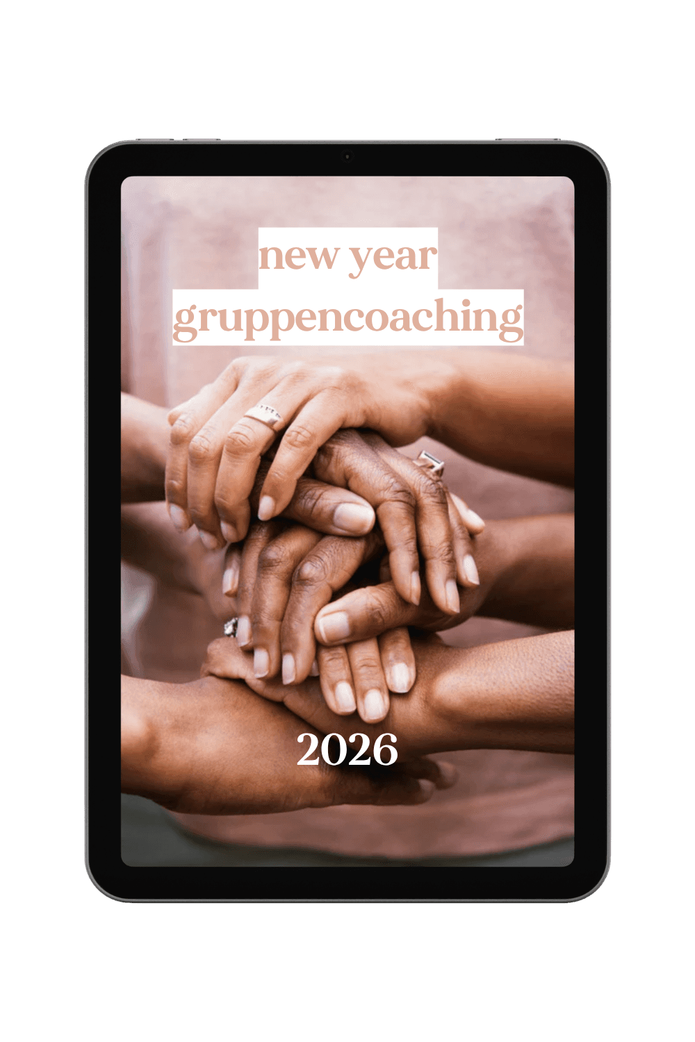 7 Hände sind aufeinandergestapelt, mit der überschrift "new year gruppencoaching"
