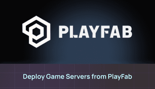 Deploy dedicated game servers from PlayFab backend easily using Edgegap game server hosting & orchestration platform.